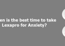 Best Time to Take Lexapro for Anxiety