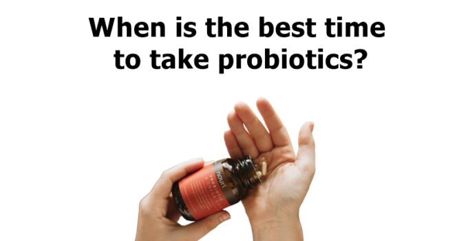When is the Best Time to Take Probiotics