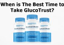 When is The Best Time to Take GlucoTrust?